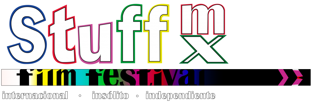 Stuff Mx Film Festival the most important independent film festival in Mexico.